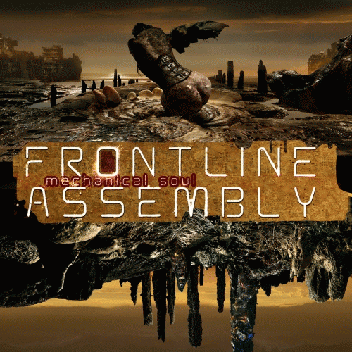 Frontline Assembly : Mechanical Soul